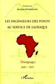 Couverture du livre : Les ingénieurs des ponts au service de l'Afrique