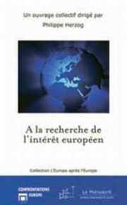 Couverture du livre : A la recherche de l'intérêt européen
