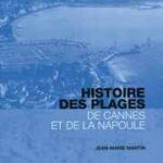 Couverture du livre : Histoire des plages de Cannes à La Napoule par Jean-Marie MARTIN (47)