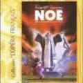 DVD : Opéra de Bizet, Noé dirigé par Emmanuel CALEF (98)