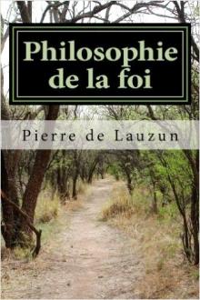 Livre : Philosophie de la foi par Pierre de LAUZUN (69)