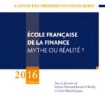 Livre : ÉCOLE FRANÇAISE DE LA FINANCE MYTHE OU RÉALITÉ ? Ouvrage collectif
