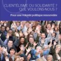 Livre : CLIENTÉLISME OU SOLIDARITÉ ? QUE VOULONS-NOUS ? de François Perret (60)