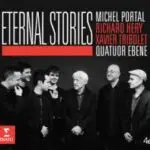 CD Eternal Stories Michel Portel et Quatuor EBENE