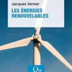 Livre Que sais-je ? LES ÉNERGIES RENOUVELABLES de Jacques Vernier
