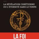 Livre : LA RÉVÉLATION CHRÉTIENNE OU L’ÉTERNITÉ DANS LE TEMPS de Pierre de Lauzun