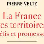 La France des territoires, défis et promesses