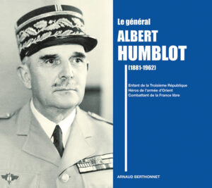 Le général Albert Humblot (1881-1962)