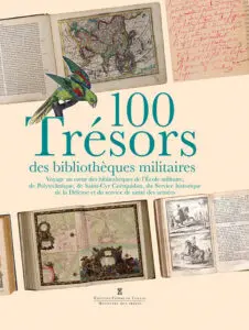 100 Trésors des bibliothèques militaires