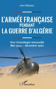 L’armée Française pendant la guerre d’Algérie 