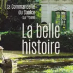 La belle histoire La Commanderie du Saulce sur Yonne