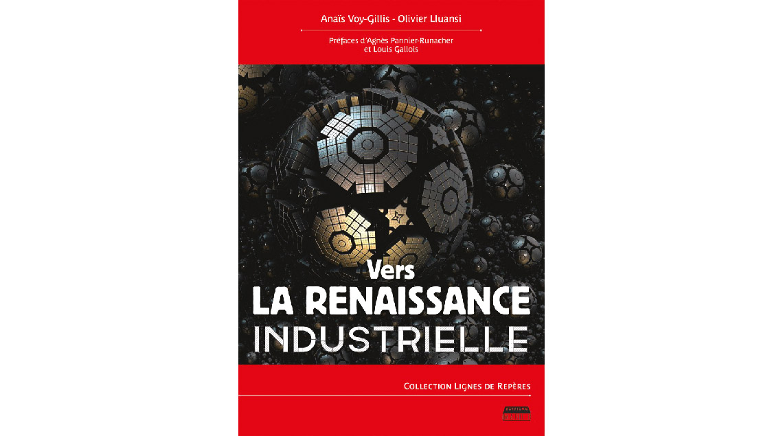 Vers la ­renaissance ­industrielle
