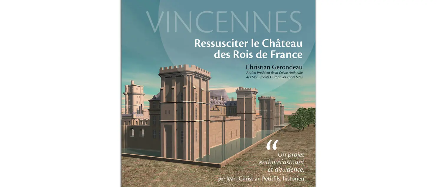 Couverture du livre Vincennes Ressusciter le château des rois de France
