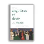 Angoisses et désirs selon Munch