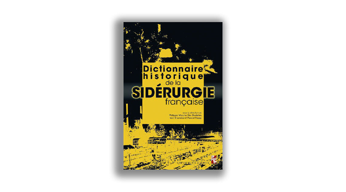 Dictionnaire historique de la sidérurgie française