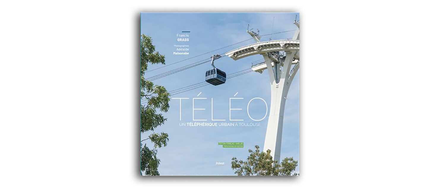 Téléo : Un téléphérique urbain à Toulouse