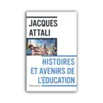 Histoires et avenirs de l’éducation