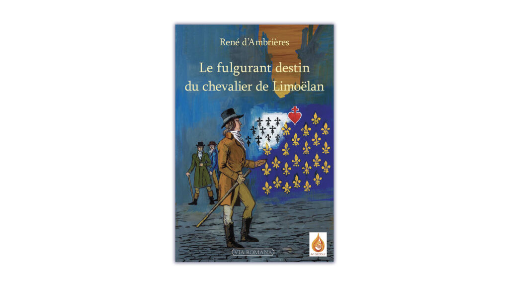 Couverture du livre : Le fulgurant destin du chevalier de Limoëlan